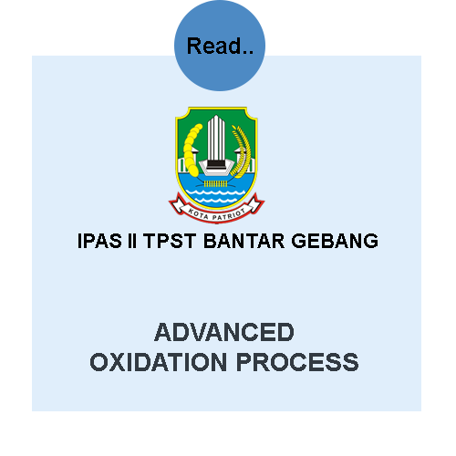 ADVANCED OXIDATION PROCESS AOP PADA TPST TEMPAT PEMBUANGAN SAMPAH TERPADU BANTAR GEBANG BEKASI