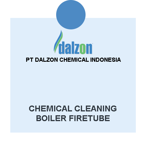 chemical cleaning boiler firetube pt dalzon chemical indonesia
