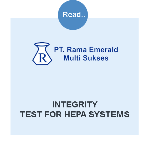 Integrity Test HEPA Filter system pada PT Rama Emerald oleh PT Zefa Valindo Jaya